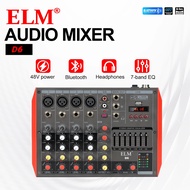 ELM D6 Pro Audio Mixer 6 Saluran, Reverb Ganda, Bluetooth, USB, 2-Band EQ, +48V, Amplifier untuk Stu