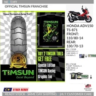 TIMSUN TS871 HONDA ADV150 ADV160 TAYAR TYRE 110/80-14 / 130/70-13 FREE GIFT