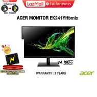 [ผ่อน0% 3ด.]ACER MONITOR EK241YHbmix (VA/100Hz)/ประกัน 3 ปี