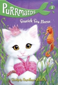 Purrmaids #3 : Seasick Sea Horse by Sudipta Bardhan-Quallen (US edition, paperback)