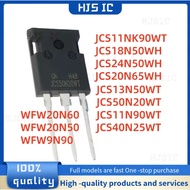 1-5PCS JCS18N50WH JCS20N65WH JCS24N50WH JCS11N90WT JCS50N20WT JCS13N50WT JCS11NK90WT JCS40N25WT WFW9