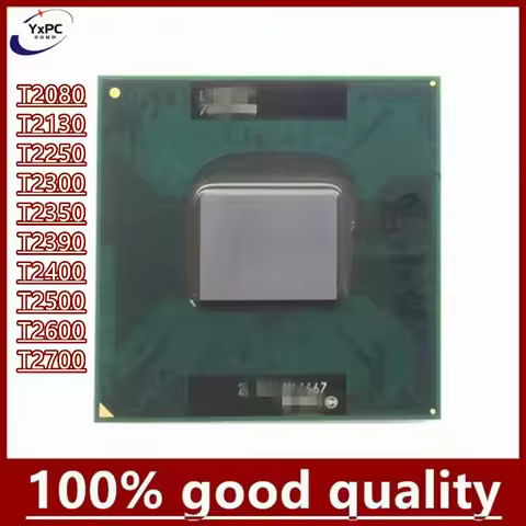 100% good quality T2080 T2130 T2250 T2300 T2350 T2390 T2400 T2500 T2600 T2700 CPU processor PGA