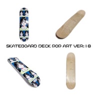 (SOLD OUT)OVERPRINT SKATEBOARD DECK POP ART VER:18