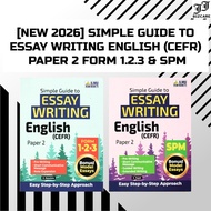 [NEW 2026] SIMPLE GUIDE TO ESSAY WRITING ENGLISH (CEFR) PAPER 2 FORM 1.2.3 & SPM