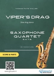 Viper's drag - Saxophone Quartet score &amp; parts Thomas "Fats" Waller