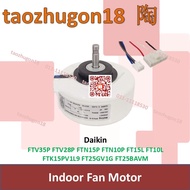 Daikin Air Conditioner Indoor Fan Motor FTV35P FTV28P FTN15P FTN10P FT15L FT10L FTK15PV1L9 FT25GV1G 