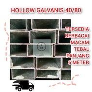 Besi Hollow Galvanis 40x80 Tebal 1,3mm Panjang 6 Meter