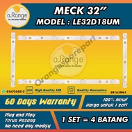 LE32D18UM MECK 32"  LED TV BACKLIGHT  (LAMPU TV) MECK 32" INCH LED TV LE32D18 LE32D18U