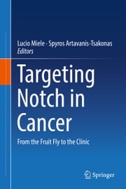 Targeting Notch in Cancer Lucio Miele