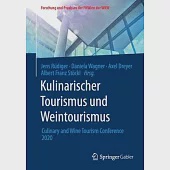 Kulinarischer Tourismus Und Weintourismus: Culinary and Wine Tourism Conference 2020