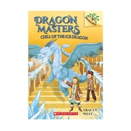 Chill of the Ice Dragon (Dragon Masters 9) by Tracey West