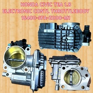 HONDA CIVIC TEA 1.8 ELECTRONIC CONTL THROTTLEBODY 16400-5FA-Z000-M1