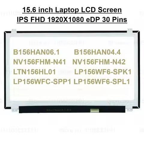 15.6'' IPS FHD LCD B156HAN06.1 NV156FHM N42 V8.0 N41 LTN156HL01 LP156WF6 SPK1 LP156WFC SPP1 30 Pins 