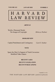 Harvard Law Review: Volume 125, Number 3 - January 2012 Harvard Law Review