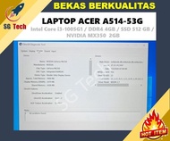 Laptop Acer A514-53G Core I3-1005G1 4Gb Ssd 512Gb Mx350 2Gb [Bekas]