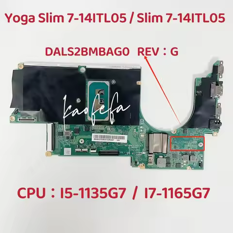 DALS2BMBAG0 For Ideapad Yoga Slim 7-14ITL05 Laptop Motherboard With I5 I7-11Th Gen CPU RAM:8G 16G FR