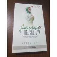 (preloved novel) Jangan Hilangkan Dia