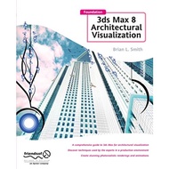 Foundation 3ds Max 8 Architectural Visualization - Paperback - English - 9781484220191