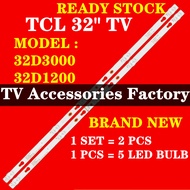 TCL 32D3000 32D1200 32" LED TV Backlight 32 INCH Lamp TV 32D3000 32D1200