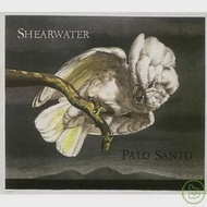 Shearwater / Palo Santo