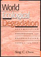 World Ecological Degradation ─ Accumulation, Urbanization, and Deforestation, 3000bc-ad2000