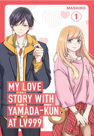 My Love Story with Yamada-kun at Lv999 (Volume 1) - Mashiro