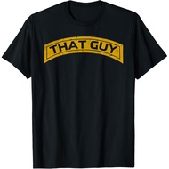 That Guy Funny That Guy T-Shirt