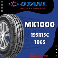 【195R15C】🚗OTANI MK1000🚗CAR KERETA TYRE TIRE TAYAR SIZE MADE IN THAILAND * 19515 195/15 195-15 195X15