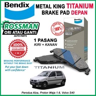 BENDIX Metal King Front Brake Pad Alza, Proton Waja 1.6, Volvo S40 [DB4102]