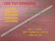 THANH LED TIVI SAMSUNG QA55Q60AAK QA55Q65AAK QN55Q60D 55Q60AAK 55Q60D MỚI 100%