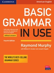 Basic Grammar in Use Student's Book without Answers: Self-Study Reference and Practice for Students