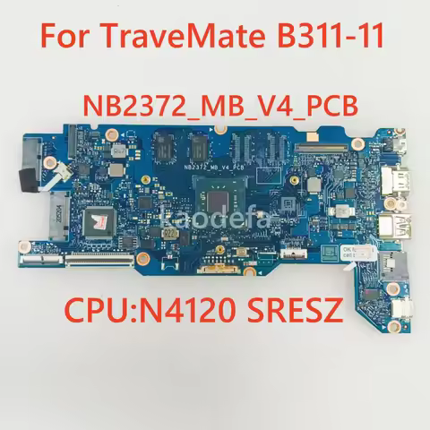 NB2372_MB_V4_ For Acer TraveMate B311-11 Laptop Motherboard With N4120 SRESZ CPU 100% Test Ok