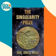 The Singularity Prize by Earl Ernest Guile (paperback)
