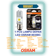 OSRAM Lampu LED Depan Motor Vario Beat Scoopy Spacy Supra Revo Blade Karisma Grand Legenda Gl Pro Ma