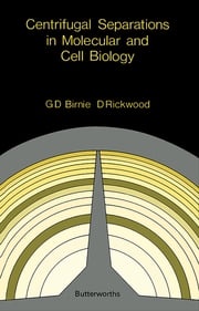 Centrifugal Separations in Molecular and Cell Biology G.D. Birnie