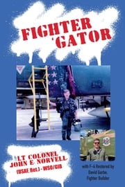 Fighter 'Gator Lt Colonel John E. Norvell