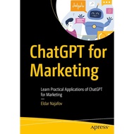ChatGPT for Marketing Learn Practical Applications of ChatGPT for Mark