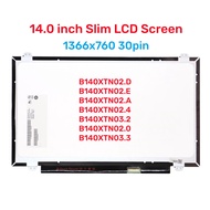 14 Screen Panel B140XTN02.D B140XTN02.A LP140WH8 TPC1 N140BGE-EA3 N40BGE-E33 LCD LED Display 30 Pin