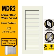 [FREE DELIVERY] Wooden Door Shaker Door (MDR2) Size 33'' 3/4 X 83''  [Undercoated White] Pintu Kayu Putih / Pintu Bilik