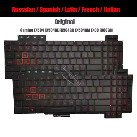 Original Rus SP LA FR IT Keyboard for Asus TUF Gaming FX504 FX504G FX504GD FX504GE FX80 FX80G With R