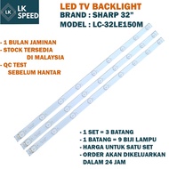 LC-32LE150M SHARP 32" LED TV BACKLIGHT (LAMPU TV) SHARP 32 INCH LED TV BACKLIGHT LC-32LE150 LC32LE15