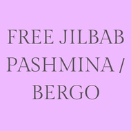 FREE PASMINA / BERGO HIJAB (KLIK 1 PCS PER 1X CHECKOUT)