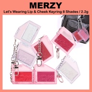 [MERZY] Let's Wearing Lip & Cheek Keyring 8 Shades / 2.2g