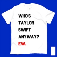T-shirt Women's Unisex Men's Taylor Swift Not A Lot Going On At The Moment Who's Taylor Swift Aniway