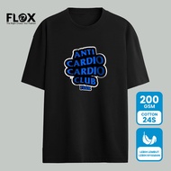 Flox Anti Cardio Club Gym T-Shirt - Unisex 24s Combed Cotton T-Shirt FG 1