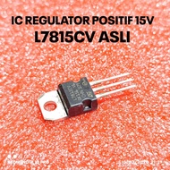 IC REGULATOR LM7815CV L7815CV L7815 7815 POSITIVE 15V 15 VOLT TO-220 ORIGINALST