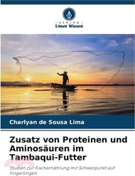 Zusatz von Proteinen und Aminosäuren im Tambaqui-Futter