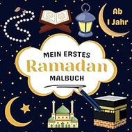Mein Erstes Ramadan Malbuch ab 1 jahr: Wunderschoene Designs von Mond, Moschee, Laterne und vielem mehr in unserem Kritzelbuch mit 45 einfachen und unterhaltsamen Bildern zum Ausmalen. Islamisches