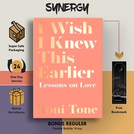 I Wish I Knew This Earlier by Toni Tone