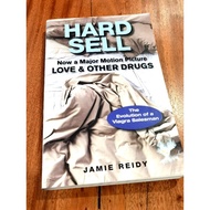 Hard Sell Love And Other Drugs The Evolution Of A Viagra Salesman Book By Jamie Reidy